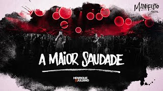 Download A Maior Saudade Henrique e Juliano