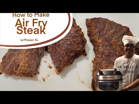How to Make Air-Fry Steak w/ Power XL || Cooking w/ Mr. Belle
