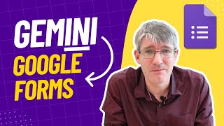 Gemini Helps you create Google Forms