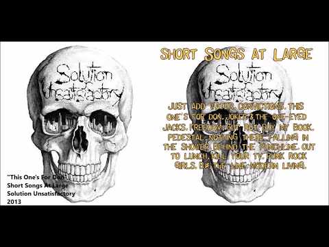 This One's For Don - Solution Unsatisfactory - Short Songs At Large (2013)