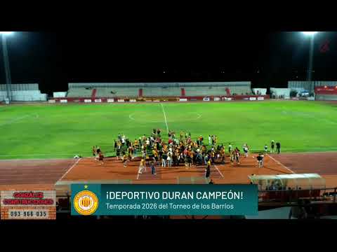 Liga de los Barrios Durazno. GRAN FINAL: DEPORTIVO TADDEY vs DEPORTIVO DURAN.