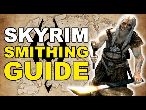 Skyrim SMITHING Guide for Total Beginners [Elder Scrolls Guide]