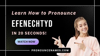 How to pronounce Efenechtyd