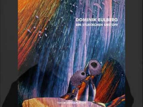 Dominik Eulberg - Die blaue Sekunde (Ein Stückchen Urstoff) (Preview) (HQ)