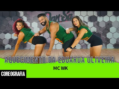 Aquecimento da Eduarda Oliveira (Papai no beat) - Mc Wk - Dan-Sa / Daniel Saboya (Coreografia)