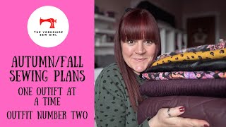 Autumn/Fall Sewing Plans || One Outfit At A Time || Outfit Number Two