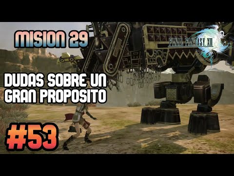 Guia Final Fantasy XIII #53 | Mision 29 - [Dudas Sobre Un Gran Proposito] (100%)