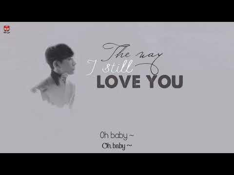 [ Vietsub + Lyric ] The way I still love you - Reynard Silva