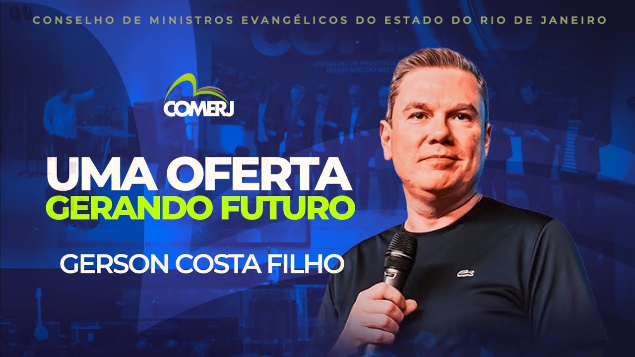 UMA OFERTA GERANDO FUTURO - Gerson Costa Filho