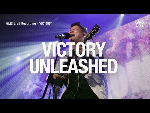 Victory Unleashed - GMS Live (Official GMS Live)