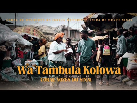 CORAL DAS MULHERES DA IMUA DE MONTE SINAI (CORAL VOZES DO SINAI) - WA TAMBULA KOLOWA. Video Oficial