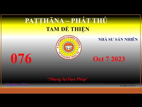 076 - Patthana - Sư Sán Nhiên – 7 de outubro de 2023 (7 de outubro de 2023)