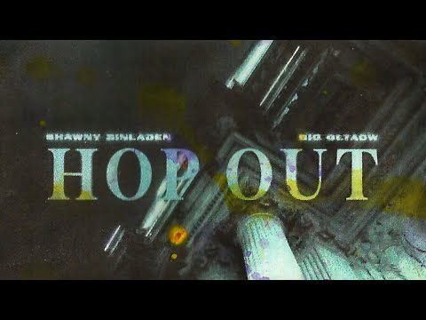 Shawny Binladen FT.  Big GLTAOW -  Hop Out (Shot By @_occulte) #GRINCH'NINPARIS