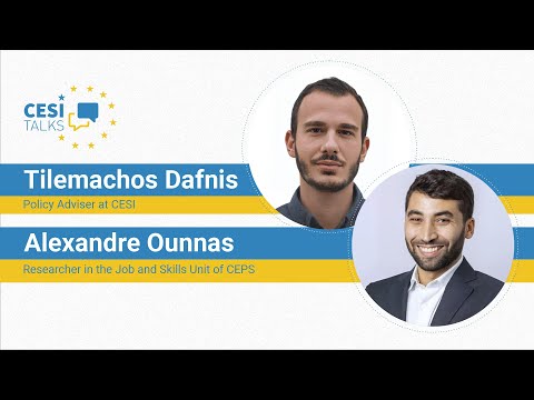CESI Talks with Alexandre Ounnas, Researcher in the Job and Skills Unit of CEPS
