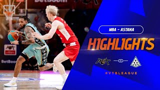MBA vs «Astana» vs | Highlights of the match | VTB United league | 2nd stage