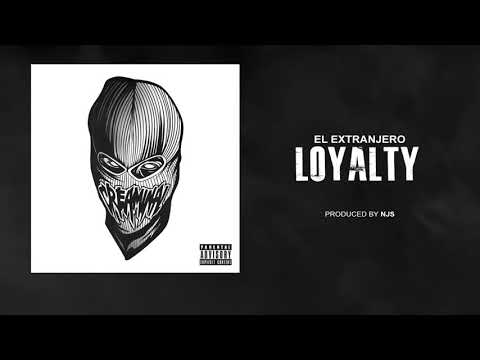 El Extranjero - LOYALTY