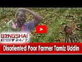 Disoriented Poor Farmer Tamiz Uddin