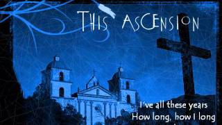 This Ascension-Here Alone Again