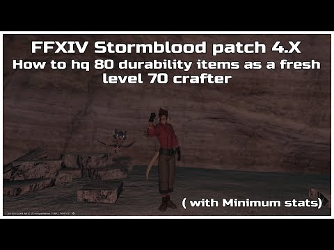 FFXIV Stormblood patch 4.X How to hq 80 durability items as a fresh 70 crafter with nq materials