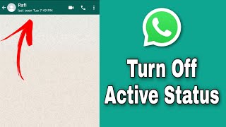 How to Turn Off Active Status on WhatsApp