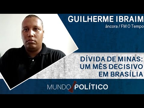 Dívida de Minas: Um mês decisivo em Brasília