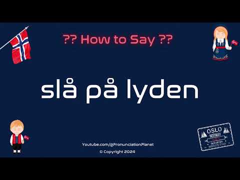 How to Pronounce 🔊 Slå på Lyden? (CORRECTLY) | How to Say Slå på Lyden? | Learn to Speak Norwegian