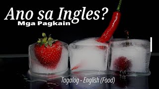 Ano sa Ingles? Tagalog - English (Food Related) Food Quiz