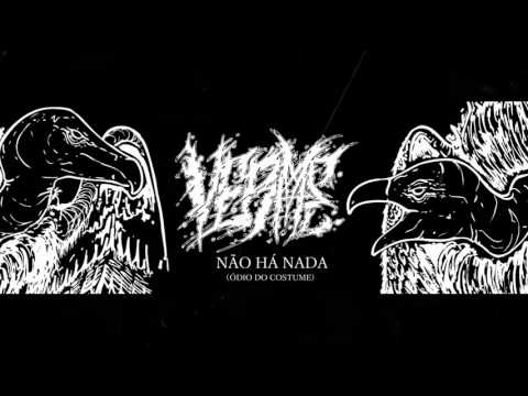 VERME - Não há nada (ódio do costume)