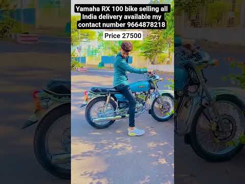 Yamaha RX 100 bike selling all India delivery available my contact number 9664878218