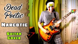 Dead Poetic - Narcotic (guitar cover by mike_KidLazy)