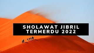 Download lagu Sholawat Jibril Paling Merdu 2022 (lirik arab.indonesia dan terjemahan) mp3