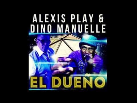 El Dueño | Alexis Play Ft Dino Manuelle (Audio Oficial)