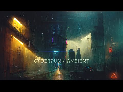 This Is Cyberpunk Ambient Music - Blade Runner Vibes Guaranteed!