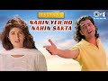 Nahin Yeh Ho Nahin Sakta Barsaat Bobby Deol Twinkle Khanna Kumar Sanu Sadhana Sargam 90 S