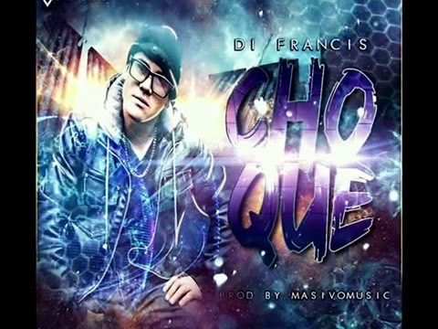 93Der Di Francis - Choque (Prod.MasivoMusic)