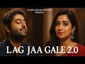 Lag Jaa Gale 2 0 Official Music Sanjay Sarkar Creations