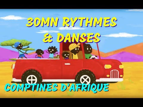 COMPTINES D’AFRIQUE- 30mn rythmes africains  (avec paroles)