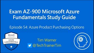 Exam AZ-900 Microsoft Azure Fundamentals Episode 54 - Azure Product Pu