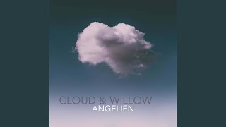 Cloud &amp; Willow