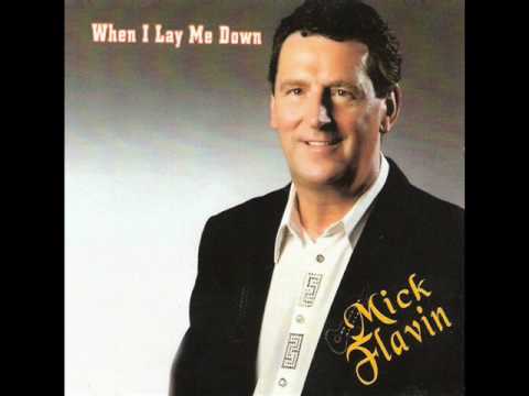 Mick Flavin - When I Lay Me Down