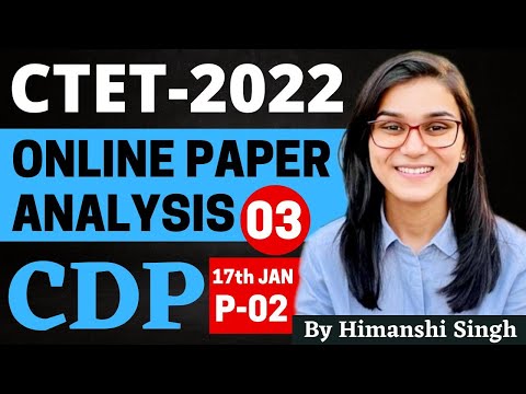 CTET 2022 Online Exam - Previous Year Papers Analysis (CDP) 17th Jan 2022 Paper-02 by Himanshi Singh