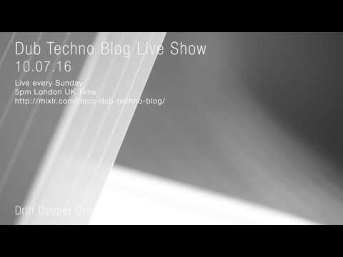 Dub Techno Blog Show 085 - 10.07.2016