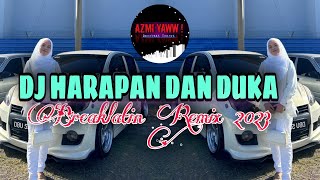 Download lagu DJ HARAPAN DAN DUKA | BREAKLATIN REMIX ( DJ AzmiYaw ) mp3 Download lagu DJ HARAPAN DAN DUKA | BREAKLATIN REMIX ( DJ AzmiYaw ) mp3