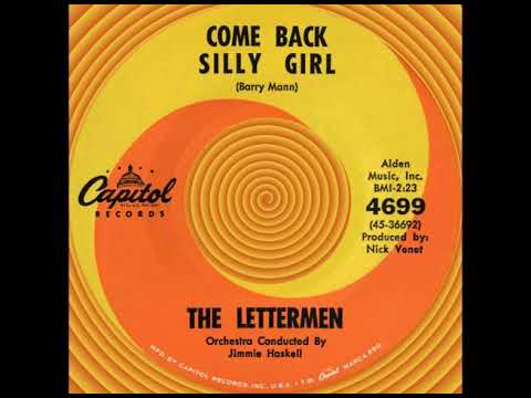 COME BACK SILLY GIRL, The Lettermen, (Capitol #4699) 1962