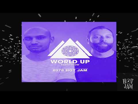 Hot Jam - World Up Radio Show #078