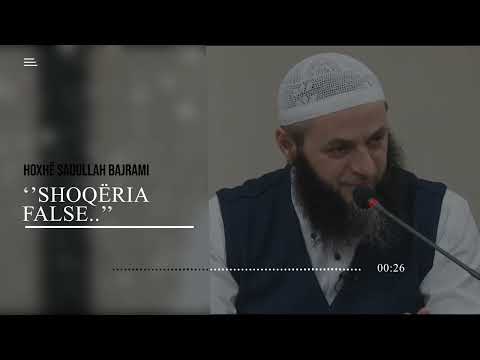 Shoqëria false - Hoxhë Sadullah Bajrami