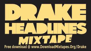 Drake Headlines Lyrics Free To Headlines Mixtape + Ringtone Download