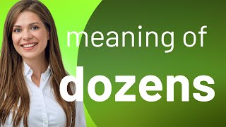 Dozens | what is DOZENS definition