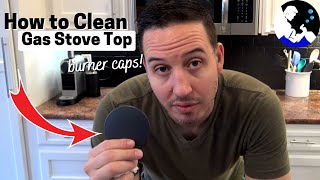 How to Clean Gas Stove Top Burner Caps