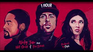 Nicky Jam - Live It Up feat. Will Smith &amp; Era Istrefi [1 Hour] Loop